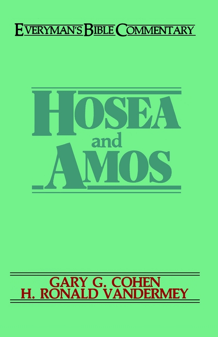 Hosea and Amos Everyman's Bible Commentary (Paperback) 9780802420282