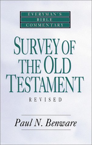 Survey of the Old Testament By Paul N Benware (Paperback)