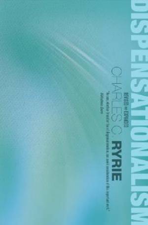 Dispensationalism By Charles C Ryrie (Paperback) 9780802421890