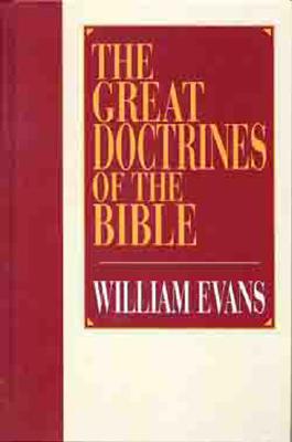 Great Doctrines of the Bible By William Evans (Hardback) 9780802430960