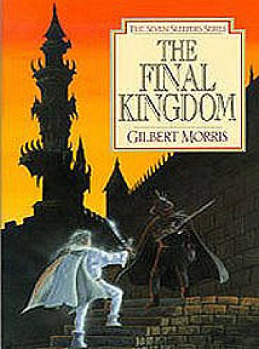 The Final Kingdom By Gilbert Morris (Paperback) 9780802436931