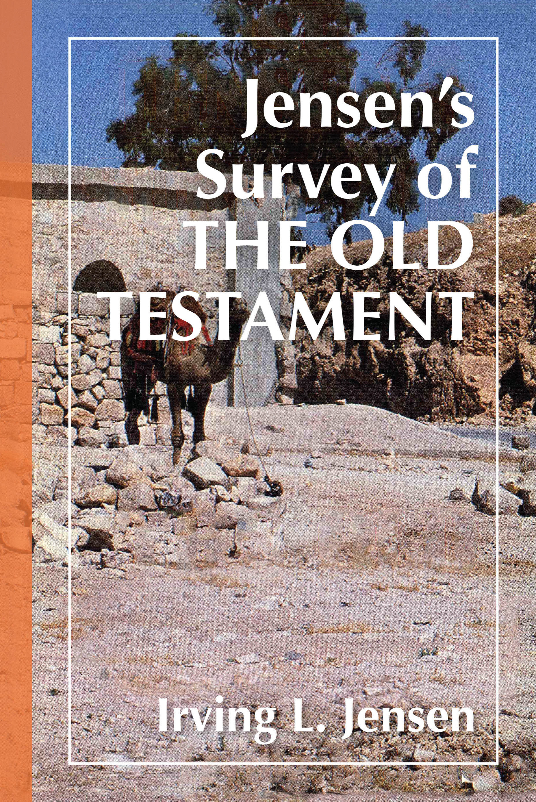 Jensen's Survey Of The Old Testament By Irving L Jensen (Hardback)