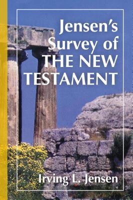 Jensen's Survey of the New Testament By Irving L Jensen (Hardback)