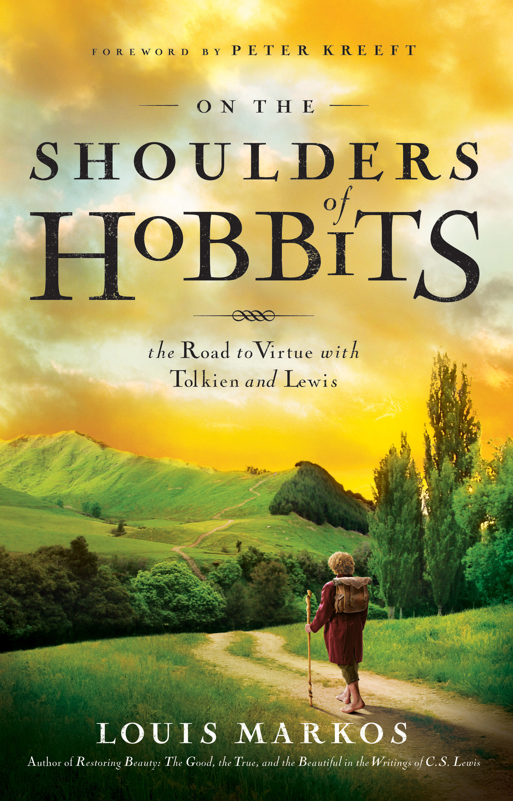 On The Shoulders Of Hobbits By Louis Markos (Paperback) 9780802443199