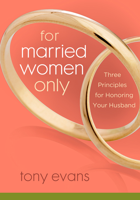 For Married Women Only By Tony Evans (Paperback) 9780802443830