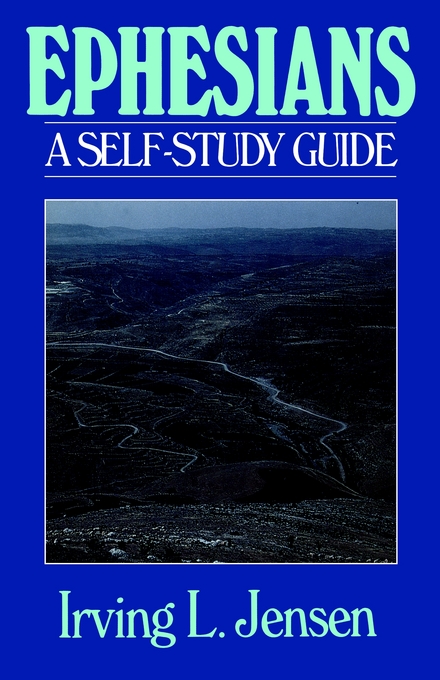 Ephesians Self Study guide By Irving L Jensen (Paperback)