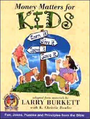 Money Matters For Kids By Burkett Larry (Paperback) 9780802446350