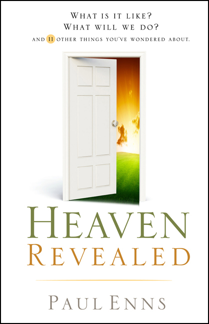 Heaven Revealed By Paul Enns (Paperback) 9780802449825