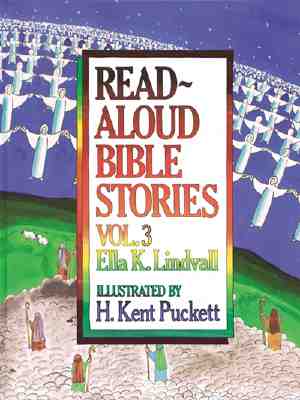 Read-aloud Bible Stories V 3 By Ella K Lindvall (Hardback)