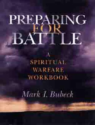 Preparing for Battle By Mark I Bubeck (Paperback) 9780802490827