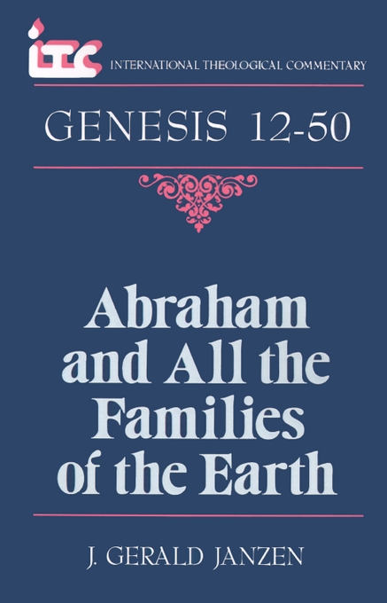 Genesis 12-50 International Theological Commentary