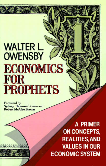 Economics For Prophets By Walter L Owensby (Paperback) 9780802803573