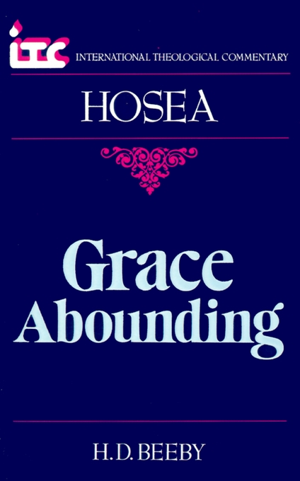 Hosea International Theological Commentary By H D Beeby (Paperback)