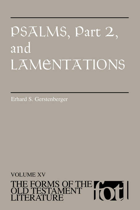 Psalms Vol 2 & Lamentations Forms of the Old Testament Literature