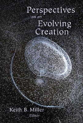 Perspectives on an Evolving Creatio By Roger Le Roy Miller (Paperback)