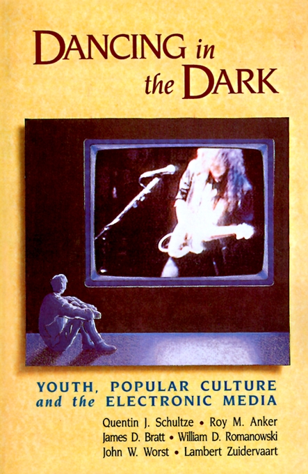 Dancing in the Dark Youth Popular Culture and the Electronic Media