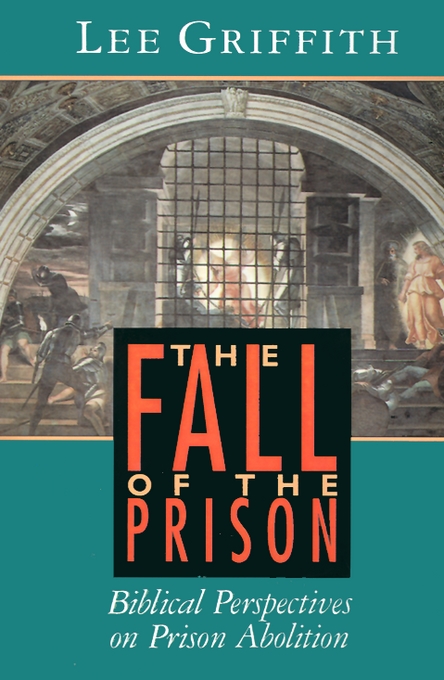 The Fall of the Prison By Lee Griffith (Paperback) 9780802806703