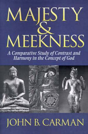 Majesty and Meekness By John B Carman (Paperback) 9780802806932