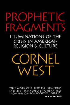 Prophetic Fragments By Cornel West (Paperback) 9780802807212