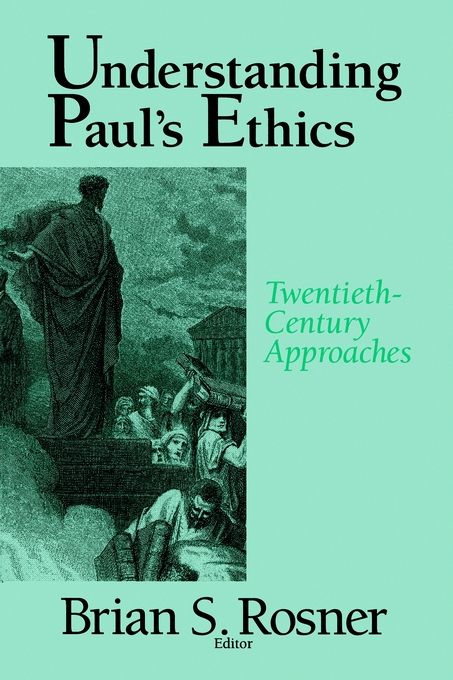 Understanding Paul's Ethics By Brian S Rosner (Paperback)