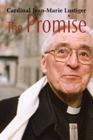 Promise By Jean-marie Lustiger (Paperback) 9780802807717