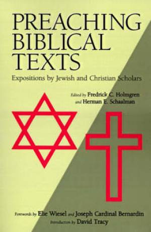 Preaching Biblical Texts By Fredrick C Holmgren (Paperback)