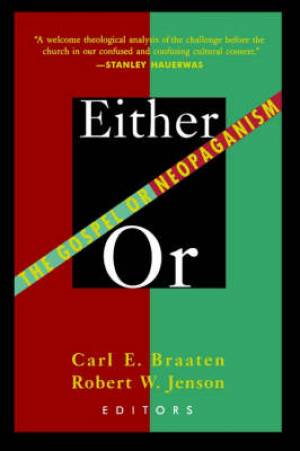 Either or By Carl E Braaten (Paperback) 9780802808400