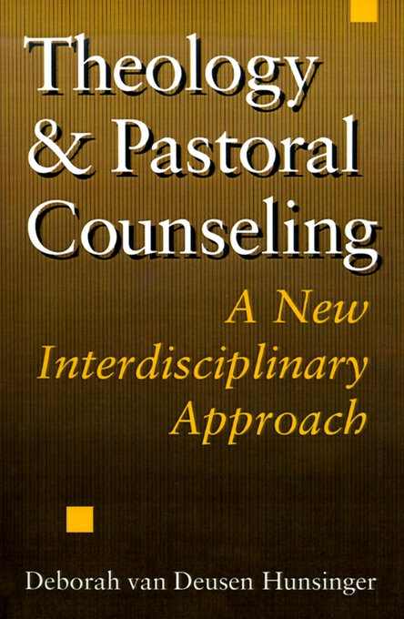 Theology and Pastoral Counselling A New Interdisciplinary Approach