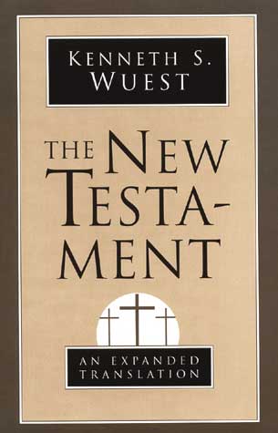 The New Testament By Kenneth S Wuest (Paperback) 9780802808820