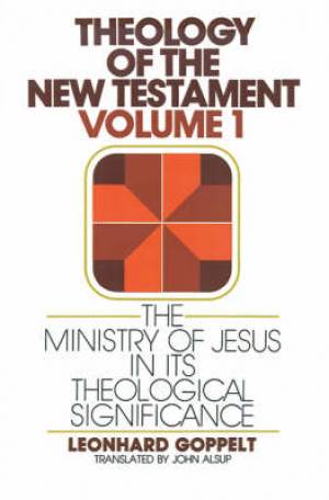 Ministry Of Jesus In Its Theological Significance