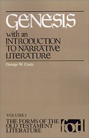 Genesis Forms of the Old Testament Literature By George W Coats