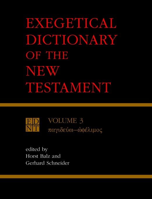 Exegetical Dictionary Of The New Testament By Horst Balz (Paperback)