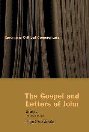 The Gospel and Letters of John By Urban C Von Wahlde (Paperback)