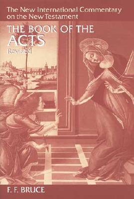 Acts New International Commentary on the New Testament By F F Bruce