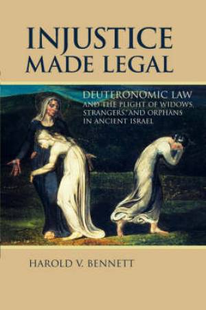 Injustice Made Legal By Harold V Bennett (Paperback) 9780802825742