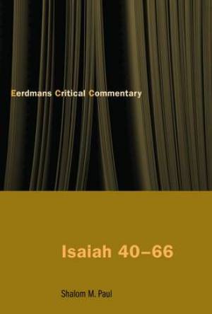 Isaiah 40 66 By Shalom M Paul (Paperback) 9780802826039