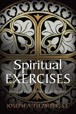 Spiritual Exercises By Joseph A Sj Fitzmyer (Paperback) 9780802826732