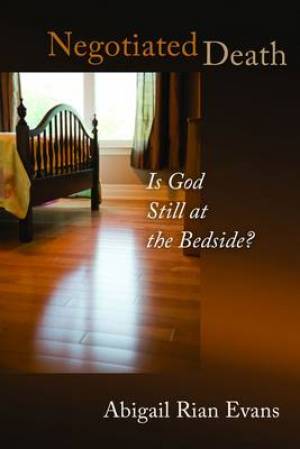 Is God Still at the Bedside By Abigail Rian Evans (Paperback)