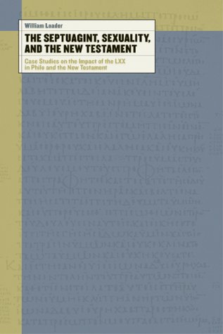 The Septuagint Sexuality and the New Testament Case Studies on the