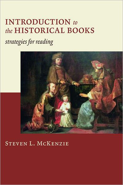 Introduction to the Historical Books By Steven L Mc Kenzie (Paperback)