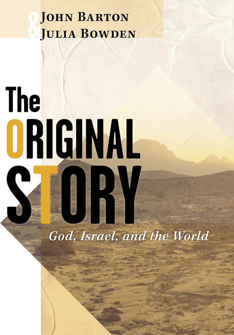 The Original Story God Israel and the World