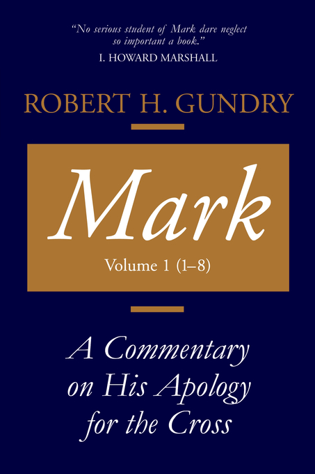 Mark Volume 1 Chapters 1-8 By Robert H Gundry (Paperback)