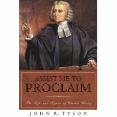 Assist Me to Proclaim By John R Tyson (Paperback) 9780802829399