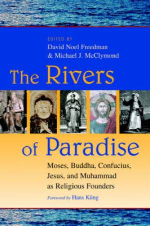 Rivers Of Paradise By David Noel Freedman (Paperback) 9780802829573