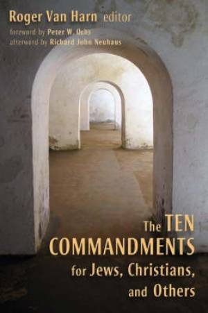 The Ten Commandments for Jews Christians and Others (Paperback)