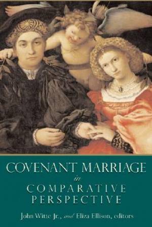 Covenant Marriage in Comparative Perspective By Witte (Paperback)