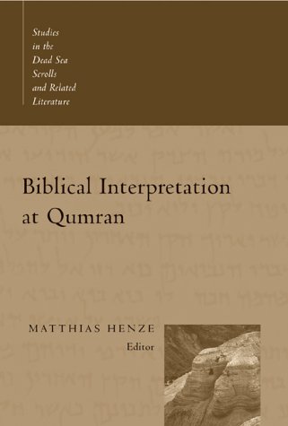 Biblical Interpretation at Qumran By Matthias Henze (Paperback)