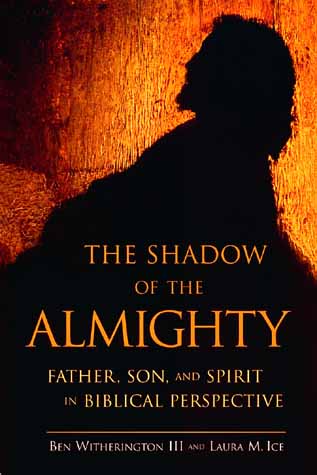 The Shadow Of The Almighty By Ben Witherington Laura M Ice (Paperback)