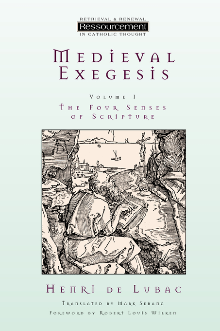 Medieval Exegesis By Henri De Lubac (Paperback) 9780802841452