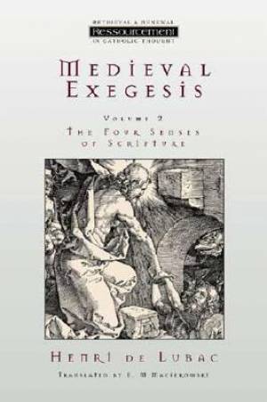 Medieval Exegesis By Henri De Lubac (Paperback) 9780802841469